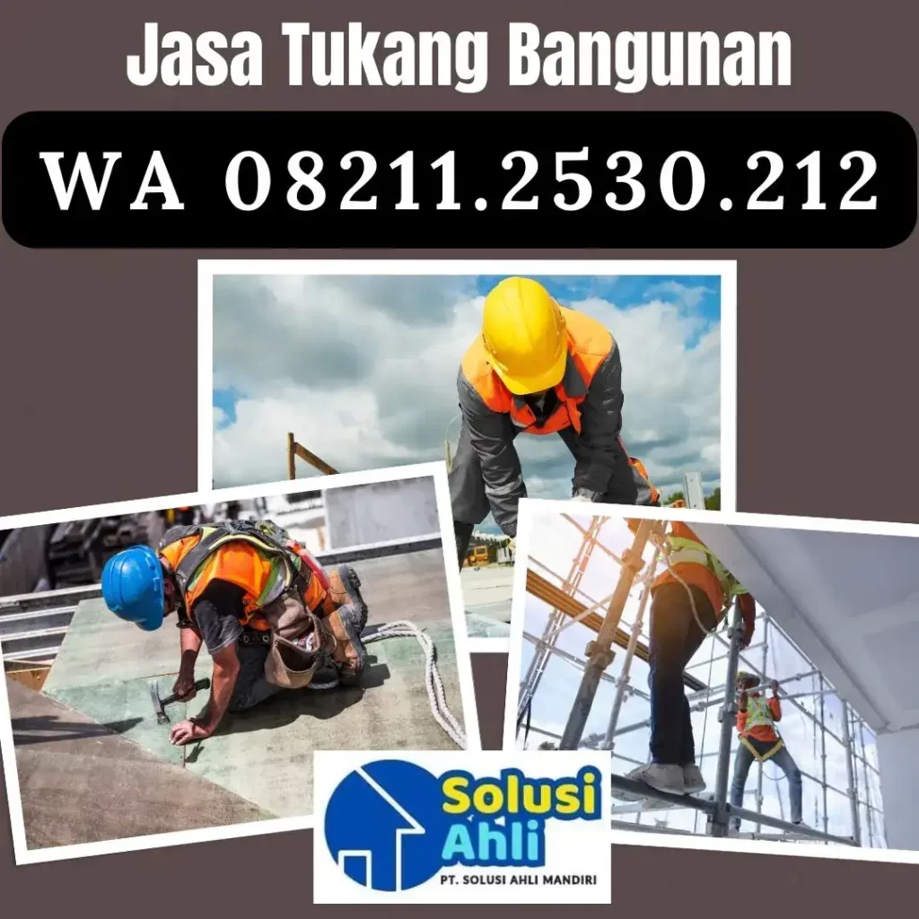 Jasa Tukang Bangunan Harian di Banten (Lebak, Pandeglang, Serang, Cilegon, Ciruas, dan Tigaraksa Tangerang)