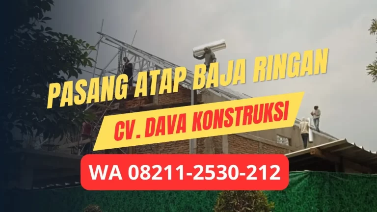 Jasa Pasang Baja Ringan Terdekat di Bekasi